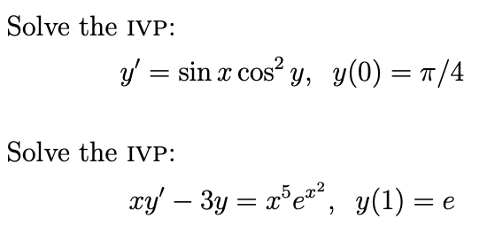 Solved Solve The Ivp Y Sin X Cos Y Y 0 1 4 Solve The