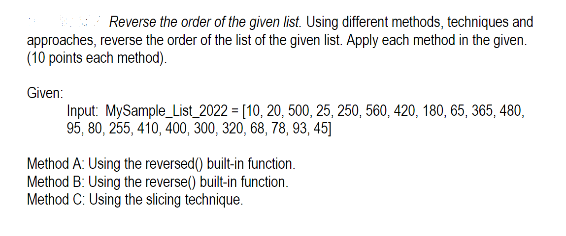 Reverse the order of the given list. Using different | Chegg.com