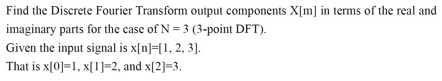 Solved Find the Discrete Fourier Transform output components | Chegg.com