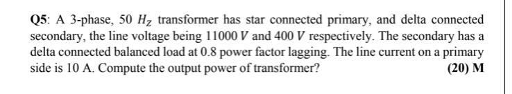 Solved Q5: A 3-phase, 50 Hz transformer has star connected | Chegg.com