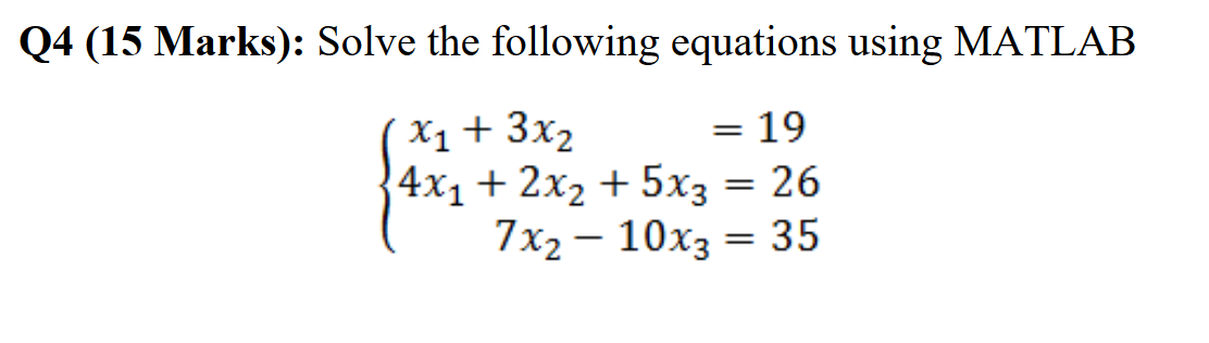 Solved Q4 (15 Marks): Solve the following equations using | Chegg.com