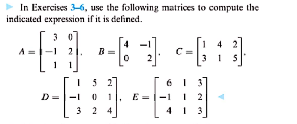 Solved In Exercises 3-6, use the following matrices to | Chegg.com