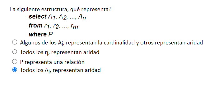 La siguiente estructura, qué representa? select \( A_{1}, A_{2}, \ldots, A_{n} \) from \( r_{1}, r_{2}, \ldots, r_{m} \) wher