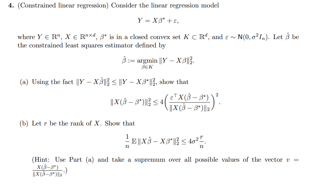 Solved 4. (Constrained linear regression) Consider the | Chegg.com