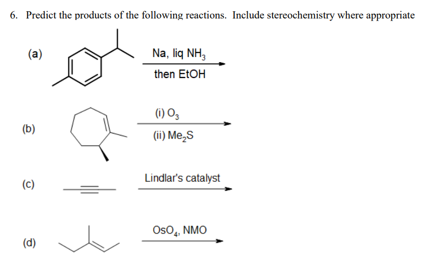 Solved 6. Predict the products of the following reactions. | Chegg.com