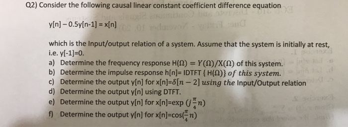 Solved Q2) Consider the following causal linear constant | Chegg.com