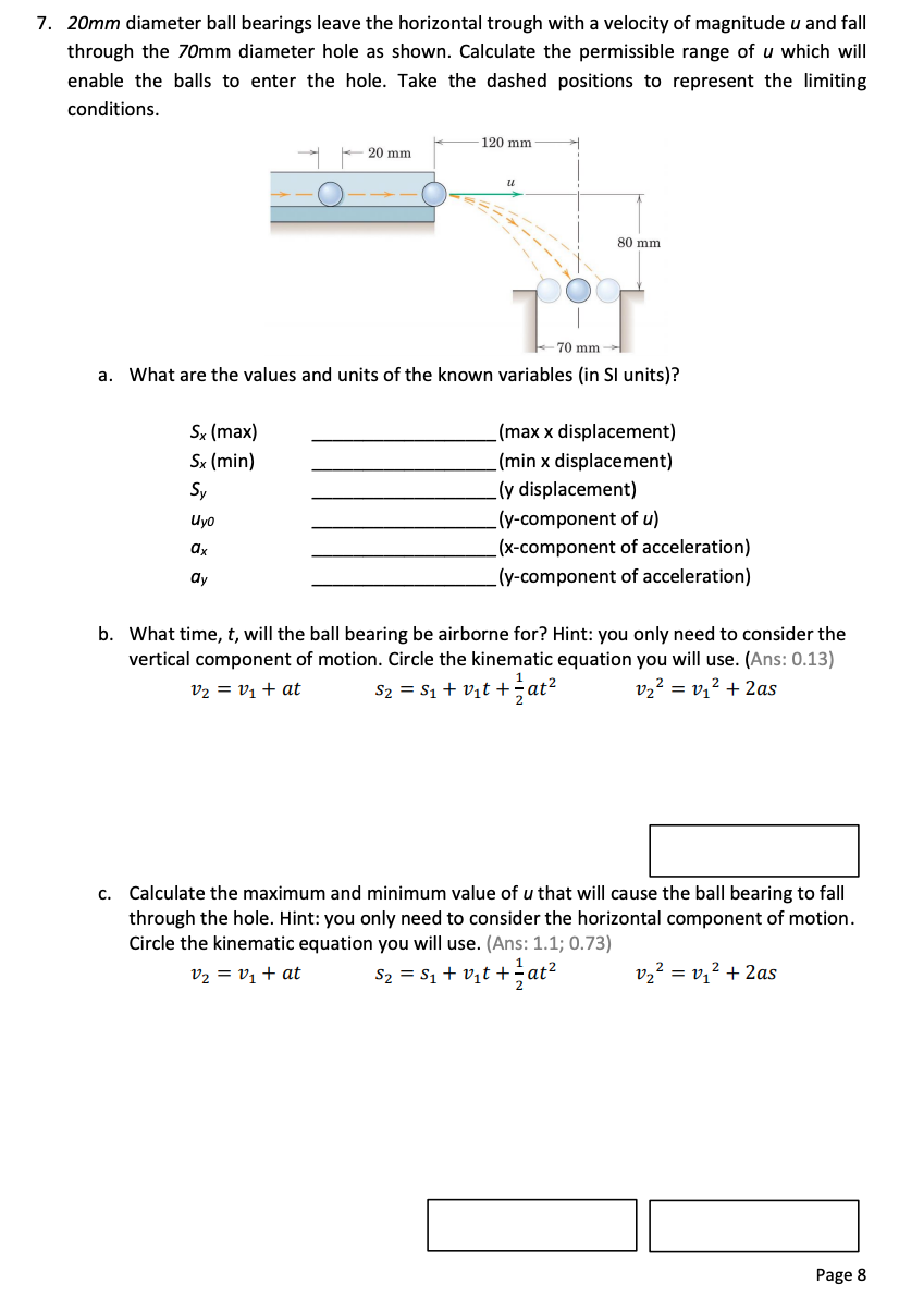 Solved 7. 20mm diameter ball bearings leave the horizontal