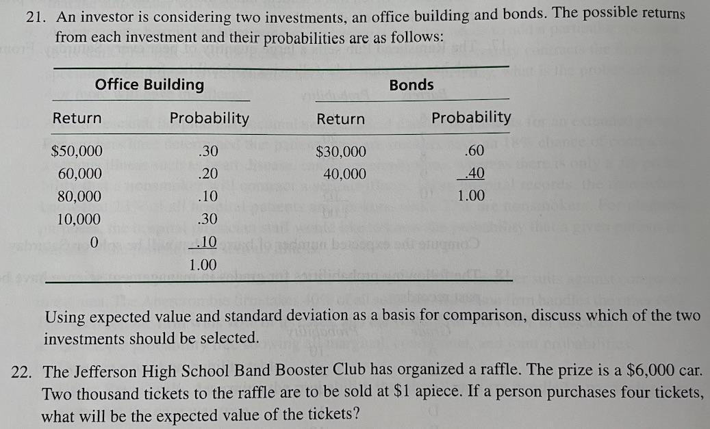 Solved 21. An Investor Is Considering Two Investments, An | Chegg.com