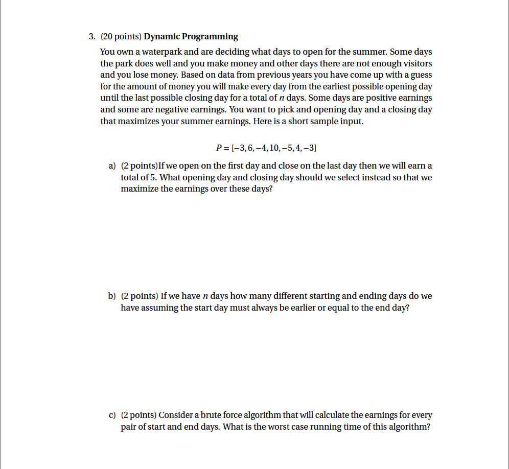 Solved 3. (20 points) Dynamic Programming You own a | Chegg.com