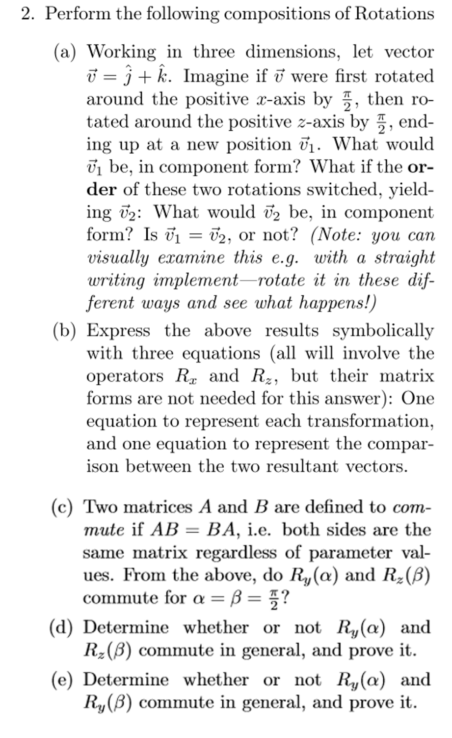 Solved = 2. Perform the following compositions of Rotations | Chegg.com