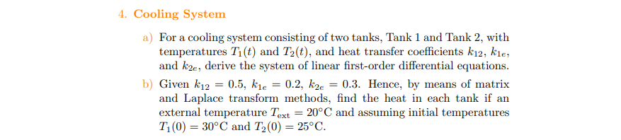 Solved Cooling Systema) ﻿For a cooling system consisting of | Chegg.com