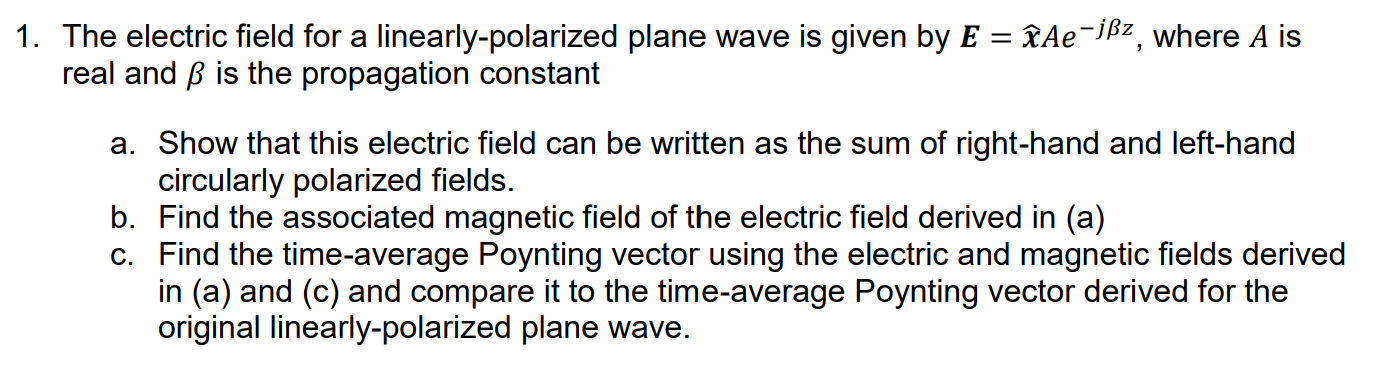 Solved 1 The Electric Field For A Linearly Polarized Pla Chegg Com