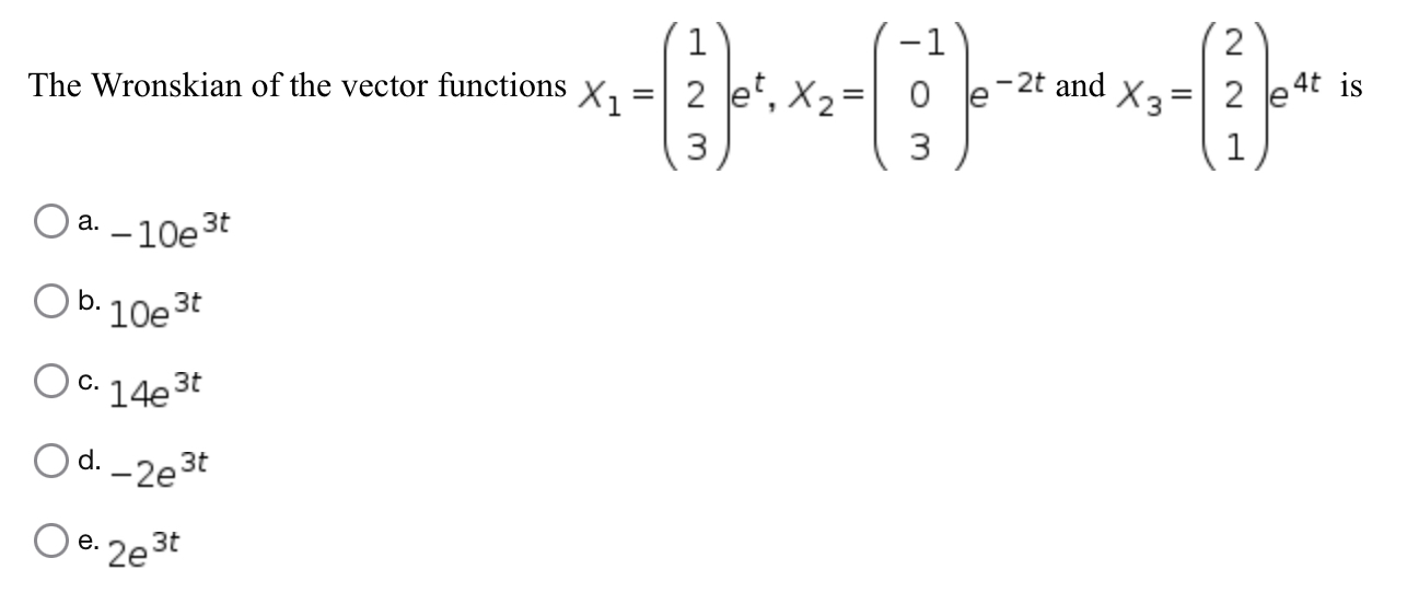 Solved The Wronskian of the vector functions | Chegg.com