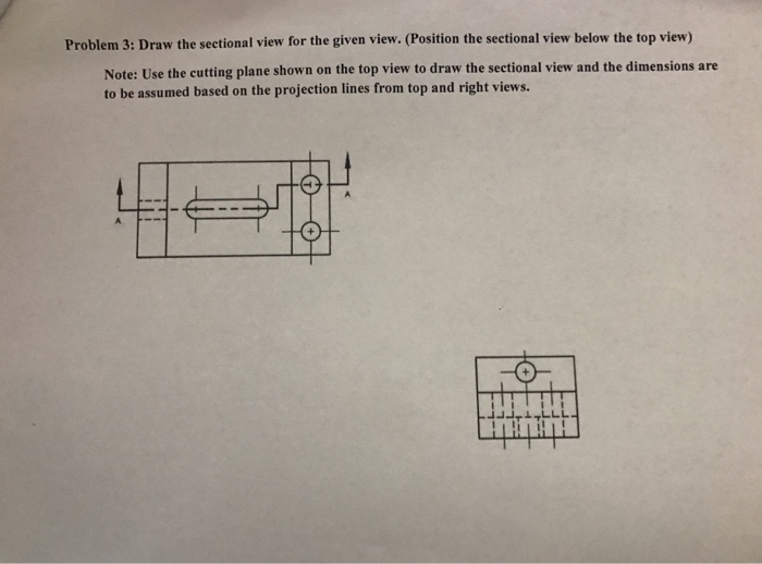 Solved Draw the sectional view for the given view. (Position | Chegg.com