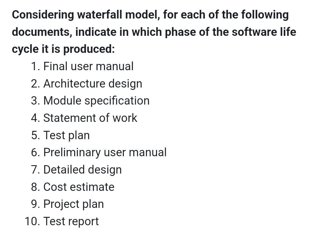 Solved Considering waterfall model, for each of the | Chegg.com