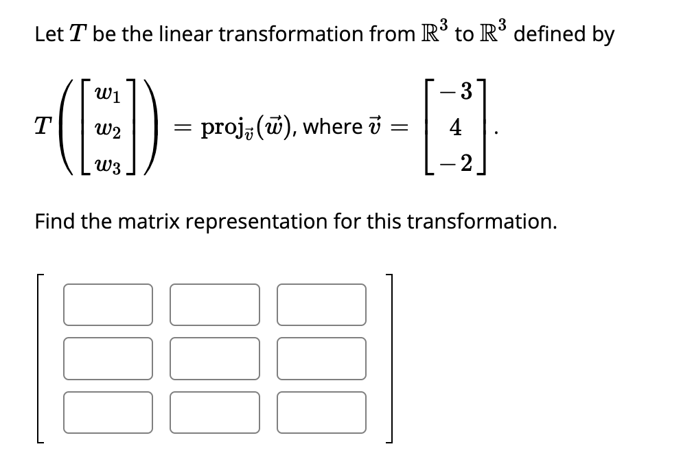 Solved Let T Be The Linear Transformation From R3 To R3 | Chegg.com