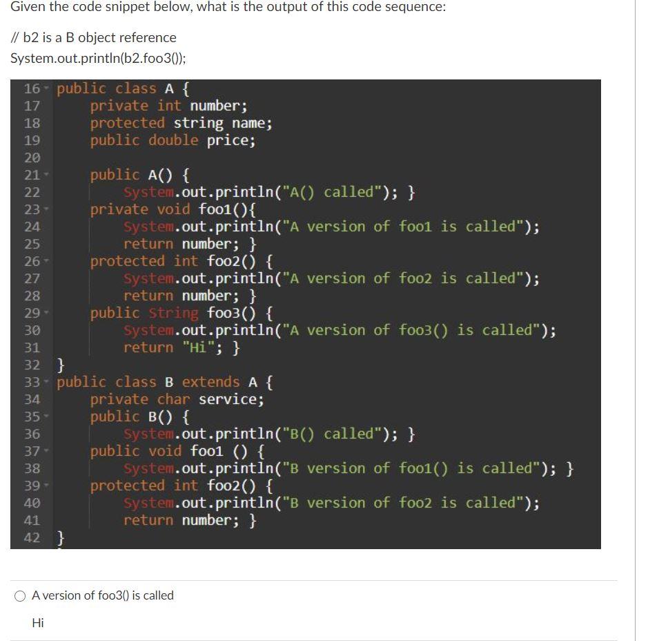 Given The Code Snippet Below, What Is The Output Of | Chegg.com