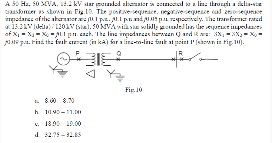 Solved A 50 Hz, 50 MVA, 13.2 kV star grounded alternator is | Chegg.com