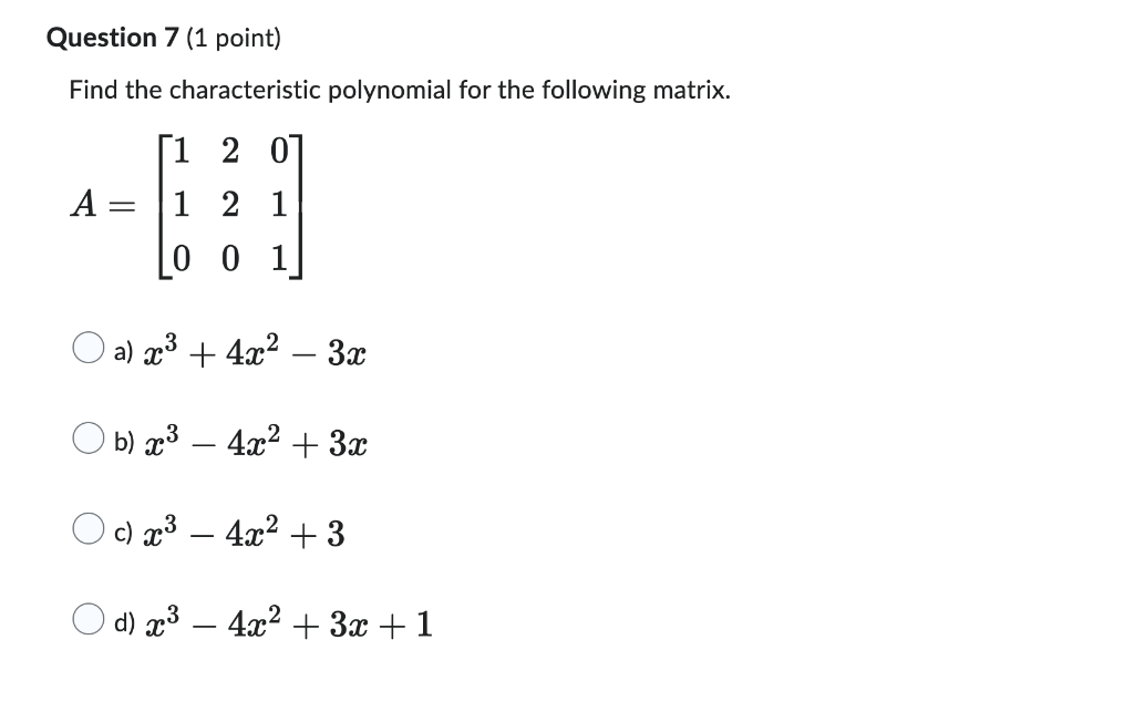 Solved Find The Characteristic Polynomial For The Following | Chegg.com