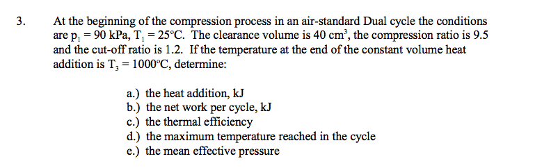 Solved 3. At the beginning of the compression process in an | Chegg.com