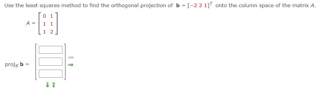 Solved Use the least squares method to find the orthogonal | Chegg.com