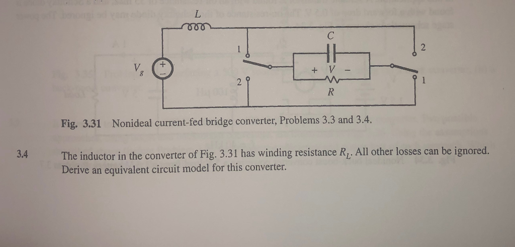 Solved L 000 + V - Fig. 3.31 Nonideal current-fed bridge | Chegg.com