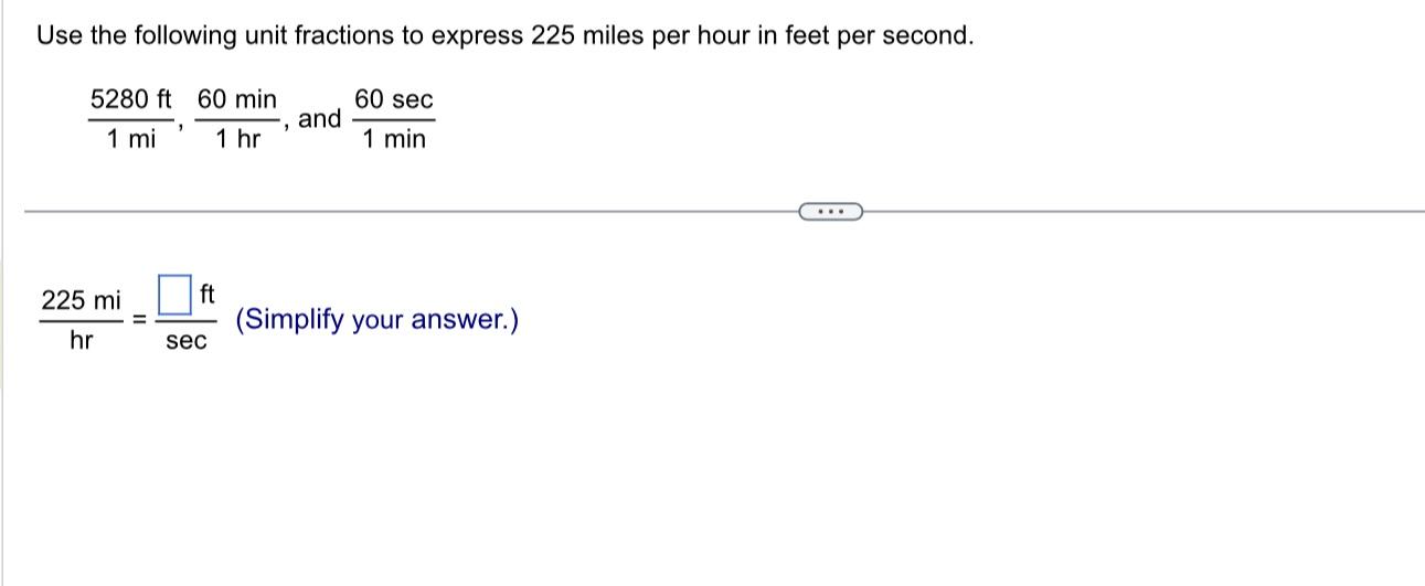 Solved Use the following unit fractions to express 225 miles