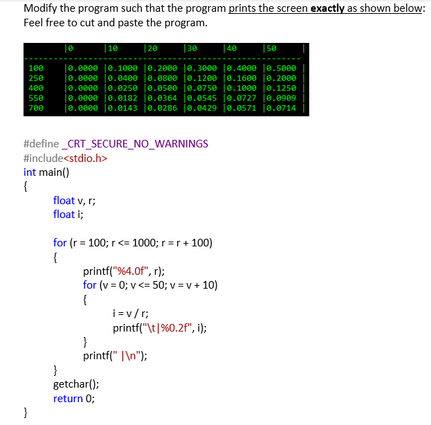 Solved Modify the program such that the program prints the | Chegg.com