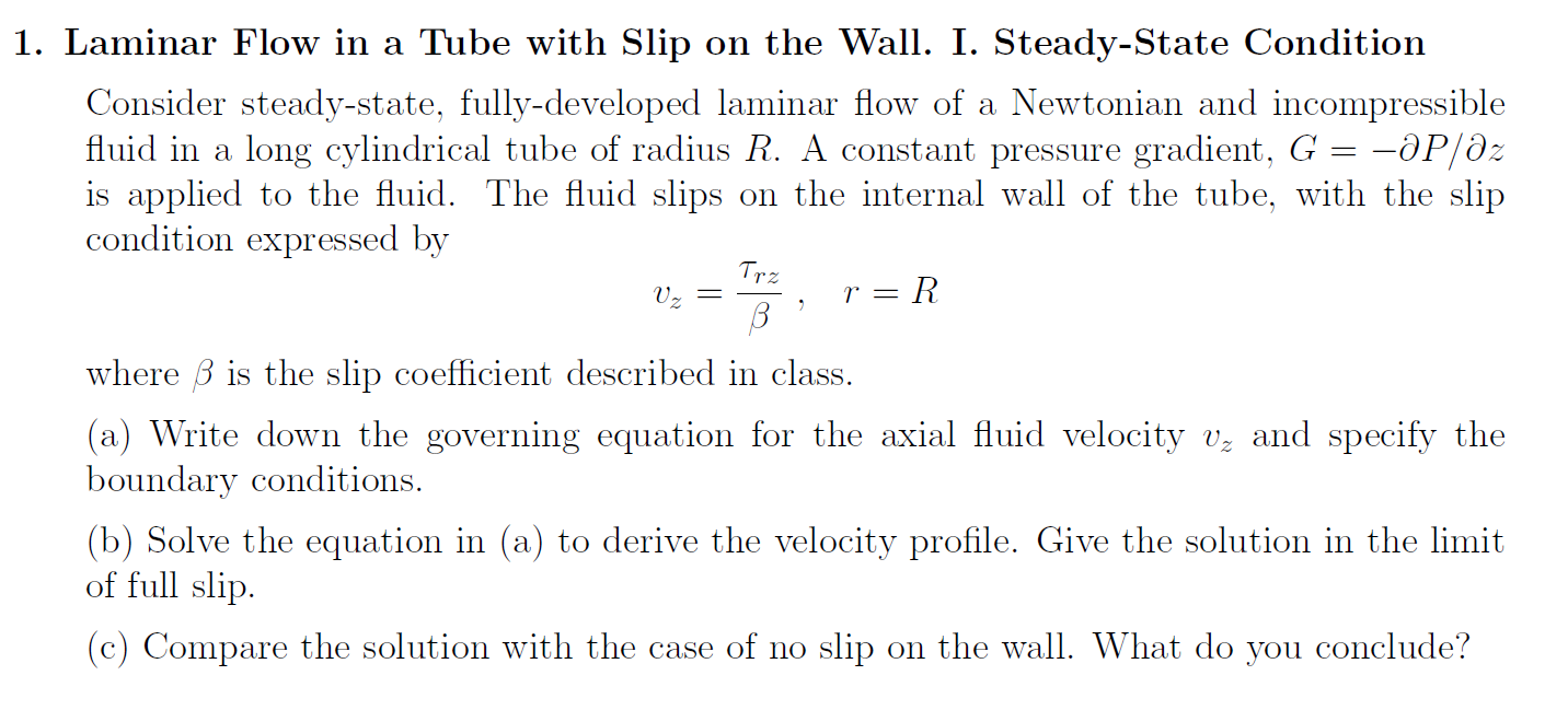 Solved Laminar Flow in a Tube with Slip on the Wall. I. | Chegg.com