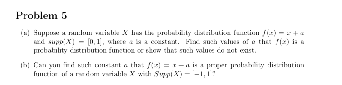 Solved Problem 5 (a) Suppose a random variable X has the | Chegg.com