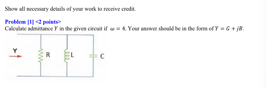 Solved Show all necessary details of your work to receive | Chegg.com