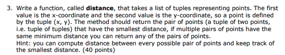 Solved 3. Write a function, called distance, that takes a | Chegg.com