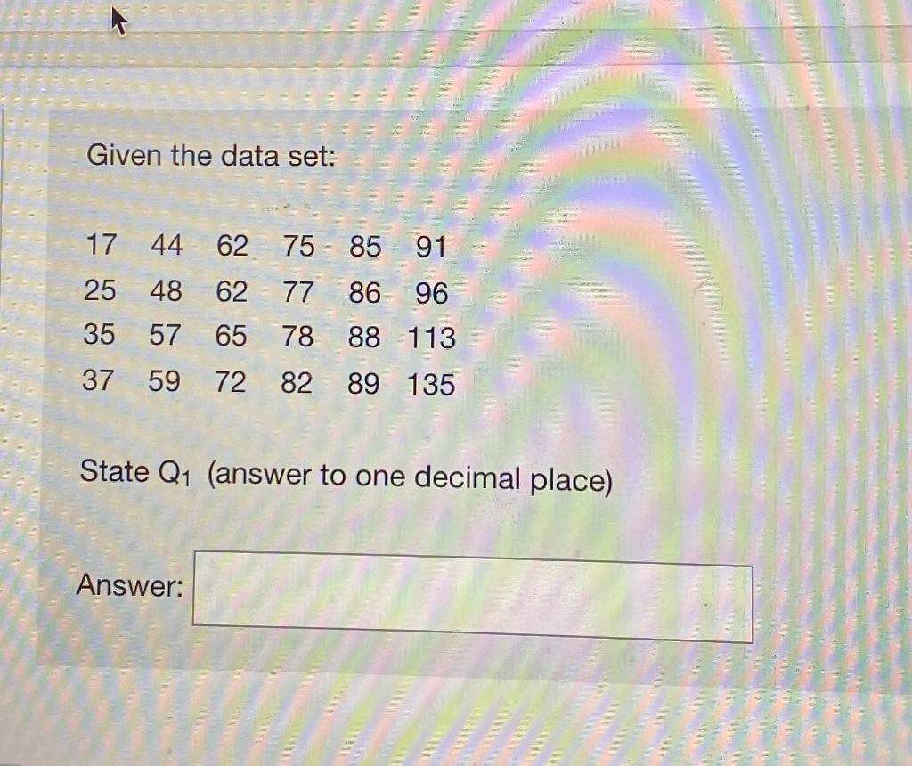 Solved Given The Data Set: 17 44 62 75 85 91 25 48 62 - 77 | Chegg.com