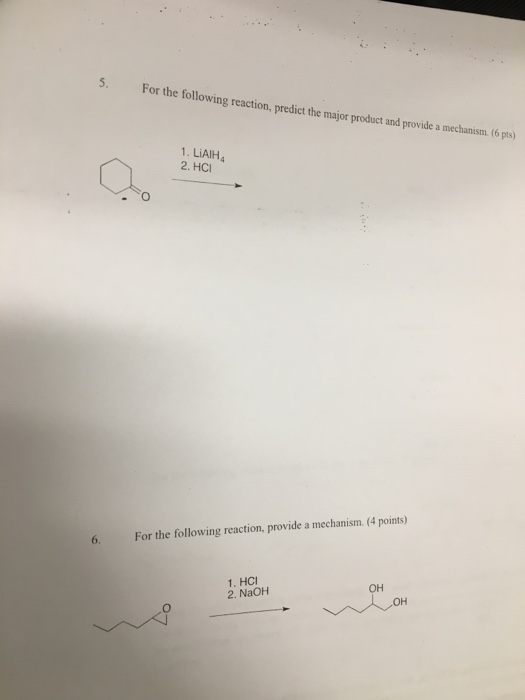 Solved 5. For the following reaction, predict the major | Chegg.com