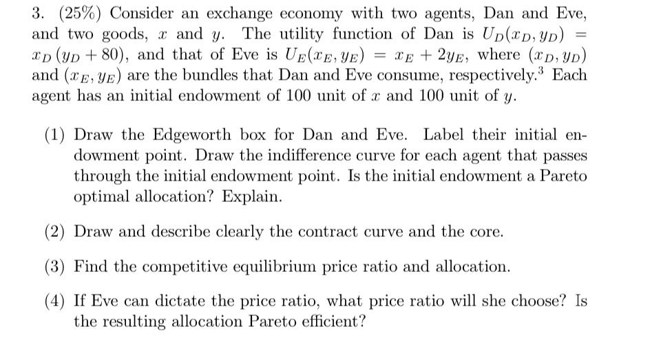 Solved 3. (25\%) Consider An Exchange Economy With Two | Chegg.com