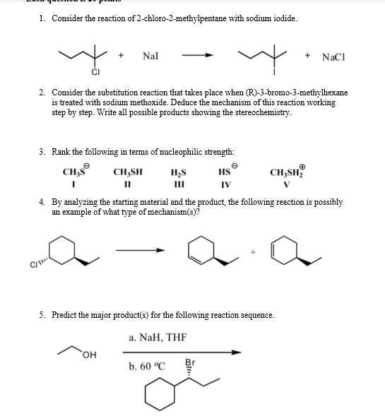 Solved 1 Consider The Reaction Of 2 Chloro 2 Methylpentane Chegg Com