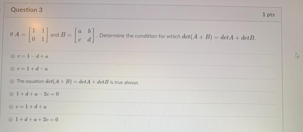 Solved Question 3 1 Pts If A= 6 And B = [a Determine The | Chegg.com