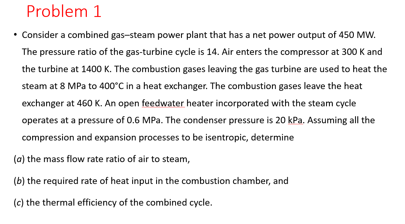 Solved Problem 1 • Consider A Combined Gas-steam Power Plant | Chegg.com