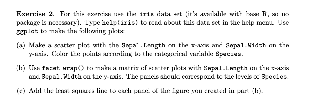 Solved Exercise 2. For this exercise use the iris data set | Chegg.com