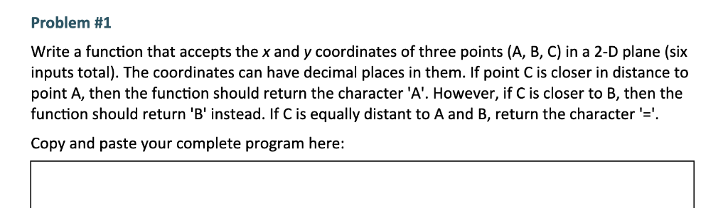 Solved Problem #1 Write a function that accepts the x and y | Chegg.com