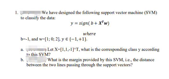 Solved We Have Designed The Following Support Vector Machine | Chegg.com