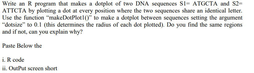 Solved Write an R program that makes a dotplot of two DNA | Chegg.com