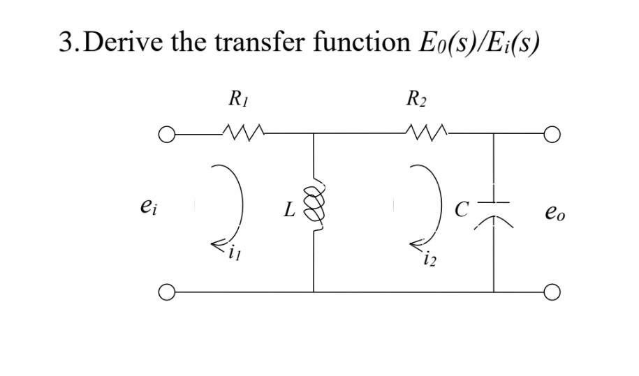 Solved 3.Derive the transfer function Eo(s)/E(S) R R2 M li L | Chegg.com