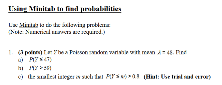 Solved Use Minitab To Do The Following Problems: (Note: | Chegg.com