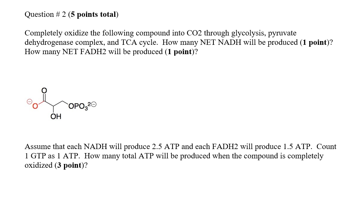 Solved Question # 2 (5 points total) Completely oxidize the | Chegg.com