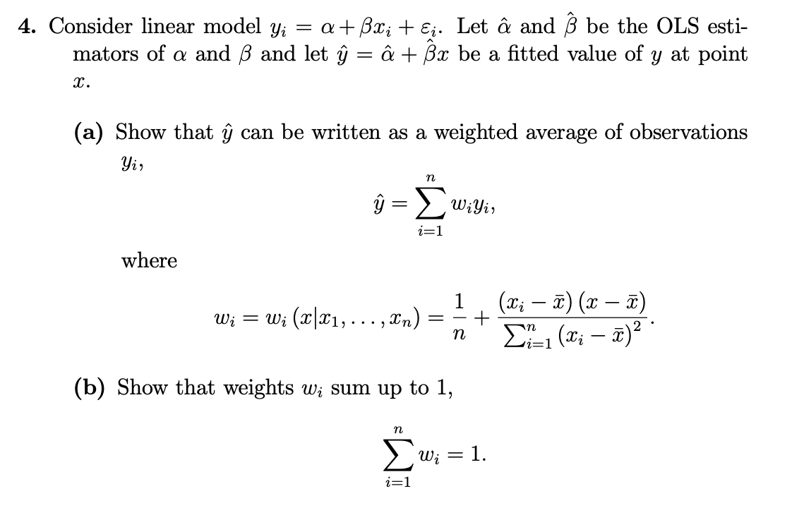 Solved 4 Consider Linear Model Yi A Bxi Ei Let A Chegg Com