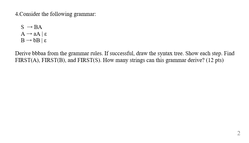 Solved 4. Consider The Following Grammar: S →BA A → A € B → | Chegg.com