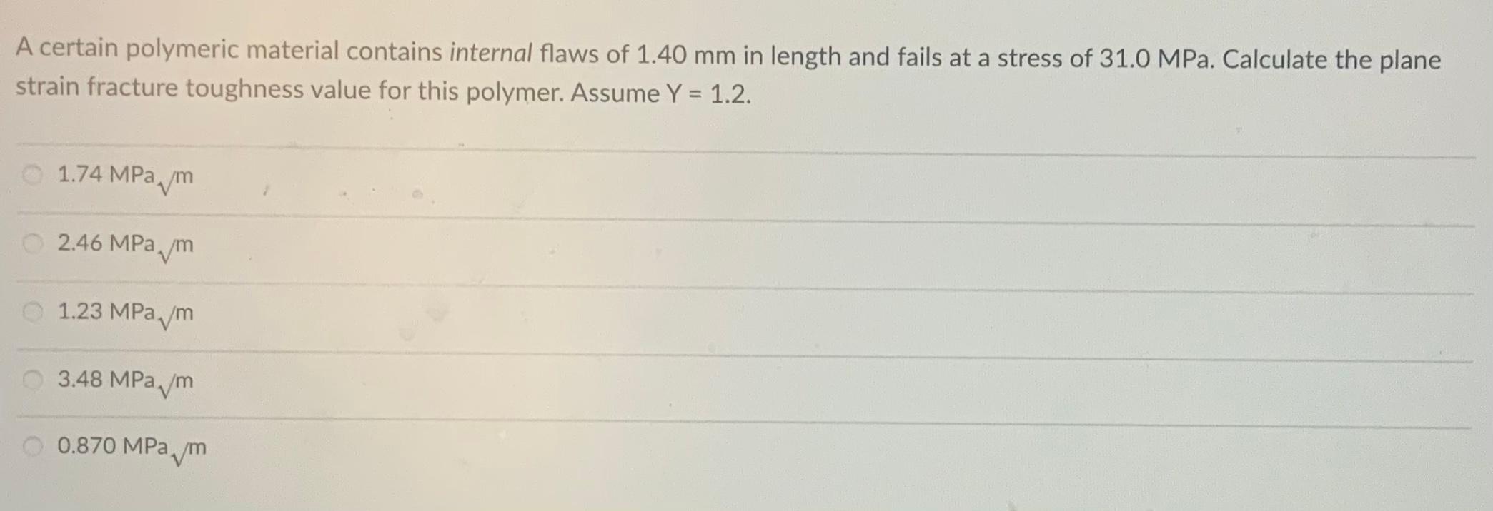 Solved A certain polymeric material contains internal flaws | Chegg.com