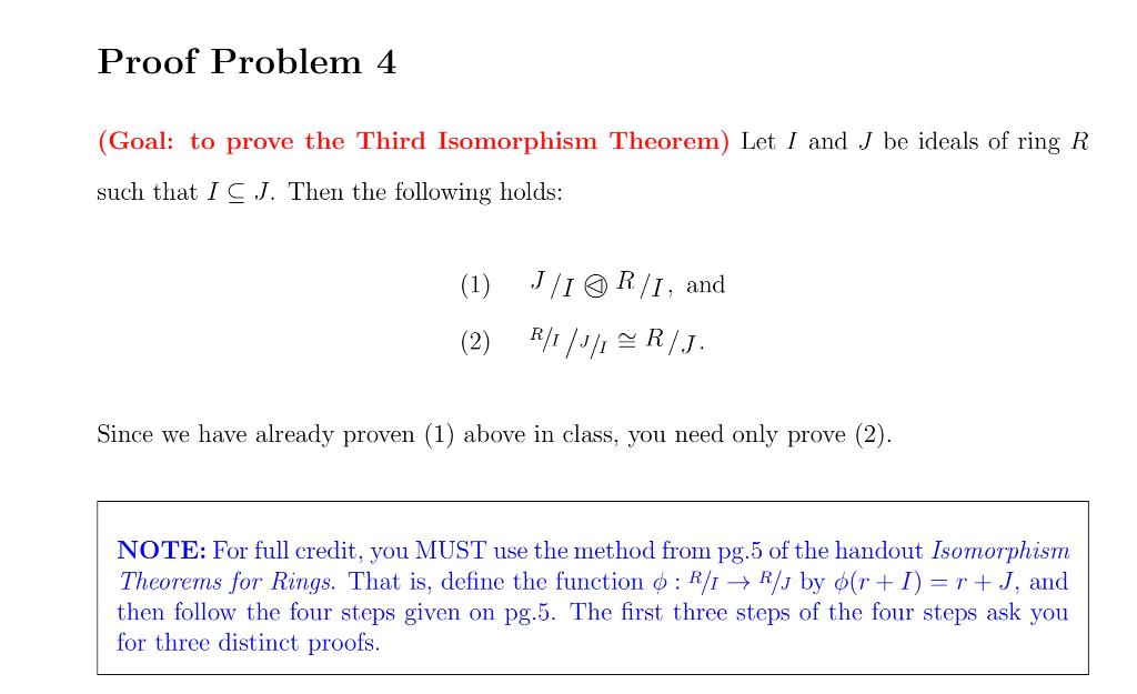 Solved (Goal: To Prove The Third Isomorphism Theorem) Let I | Chegg.com