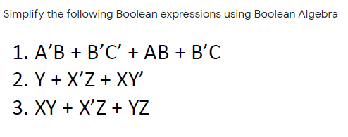 Solved Simplify the following Boolean expressions using | Chegg.com